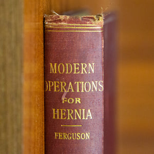 Antique 1910 Medical Book: Modern Operations for Hernia